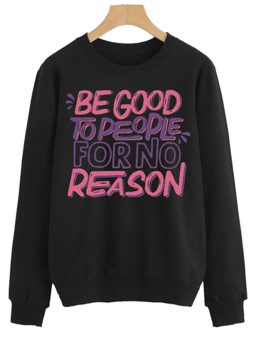 Black Be Good To People Sweatshirt For Women