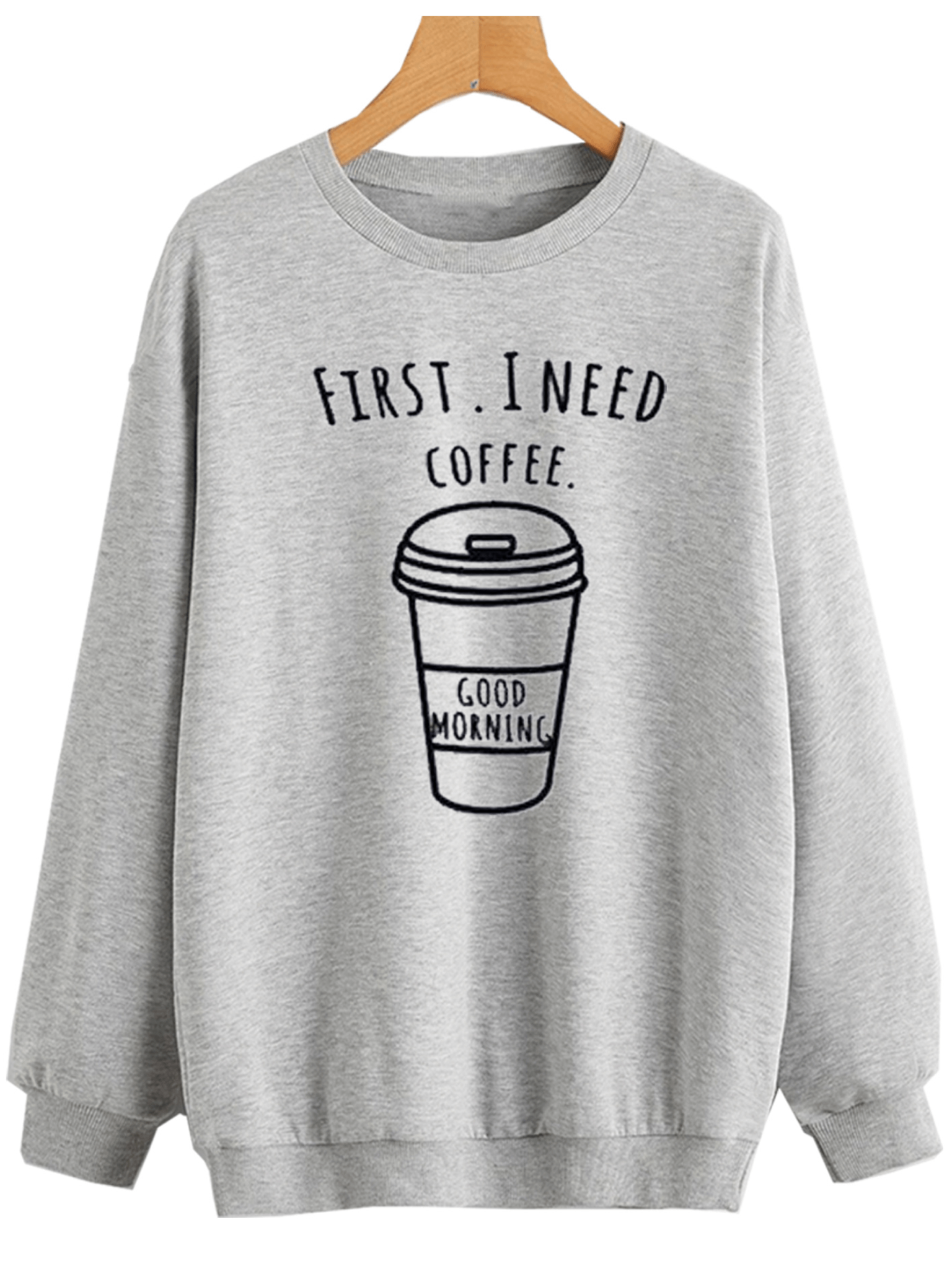 Grey I Need Coffee Printed Sweatshirt For Women