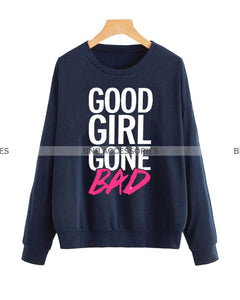 Blue Good Girl Gone Bad Printed Sweatshirt For Women