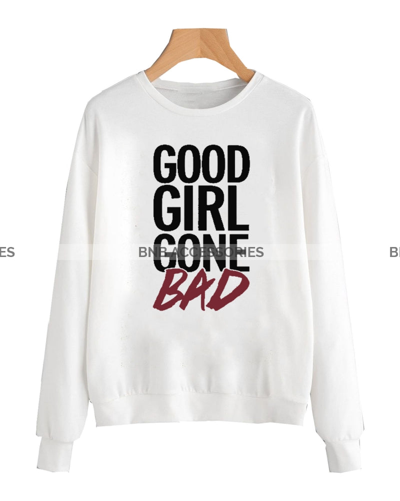 White Good Girl Gone Bad Printed Sweatshirt For Women